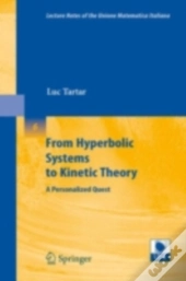 From Hyperbolic Systems To Kinetic Theory