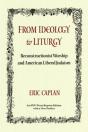 From Ideology To Liturgy - Preview