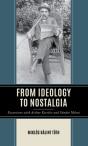 From Ideology To Nostalgia - Preview