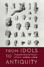 From Idols To Antiquity - Preview