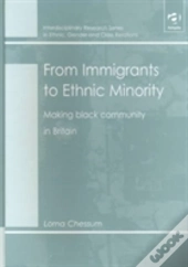 From Immigrants To Ethnic Minority
