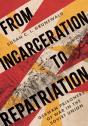 From Incarceration To Repatriation - Preview