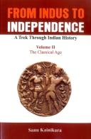From Indus To Independence - A Trek Through Indian History