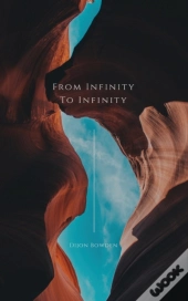 From Infinity To Infinity Volume 1