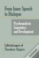 From Inner Speech To Dialogue