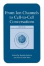 From Ion Channels To Cell-To-Cell Conversations - Preview