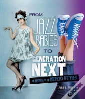 From Jazz Babies To Generation Next