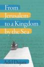 From Jerusalem To A Kingdom By The Sea - Preview