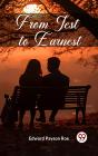 From Jest To Earnest - Preview