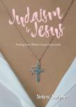 From Judaism To Jesus