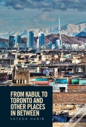 Capa do artigo From Kabul To Toronto And Other Places In Between