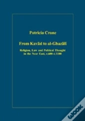From Kavad To Al-Ghazali