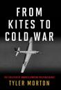 From Kites To Cold War - Preview