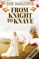 From Knight To Knave