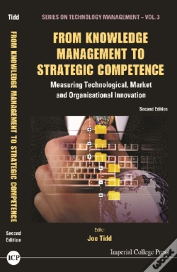 Capa do artigo From Knowledge Management To Strategic Competence: Measuring Technological, Market And Organisational Innovation (Second Edition)