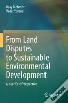From Land Disputes To Sustainable Environmental Development