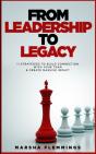 From Leadership To Legacy - Preview