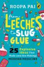 From Leeches To Slug Glue - Preview