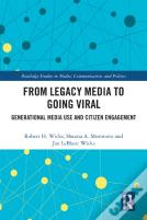 From Legacy Media To Going Viral