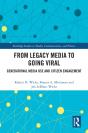 From Legacy Media To Going Viral - Preview