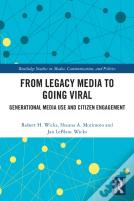 From Legacy Media To Going Viral
