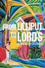 From Lilliput To Lord'S - Preview