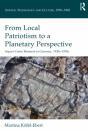 From Local Patriotism To A Planetary Perspective - Preview