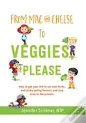 From Mac & Cheese To Veggies, Please.