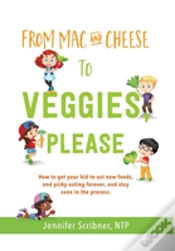 Capa do artigo From Mac & Cheese To Veggies, Please.