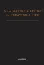 From 'Making A Living' To Creating A Life - Preview