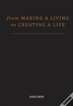 Capa do artigo From 'Making A Living' To Creating A Life