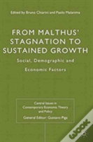 From Malthus' Stagnation To Sustained Growth