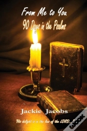 From Me To You 90 Days In The Psalms