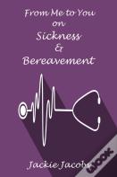From Me To You On Sickness & Bereavement