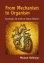 From Mechanism To Organism - Preview