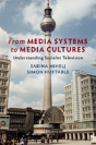 From Media Systems To Media Cultures - Preview