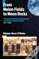 From Melon Fields To Moon Rocks