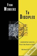 From Members To Disciples