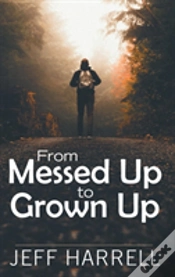Capa do artigo From Messed Up To Grown Up