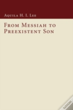 Capa do artigo From Messiah To Preexistent Son