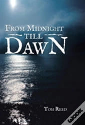From Midnight Till Dawn