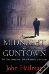 From Midnight To Guntown