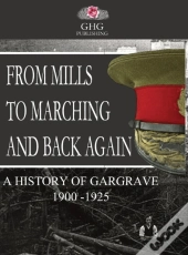 From Mills To Marching And Back Again