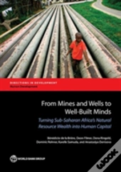 From Mines And Wells To Well-Built Minds