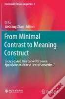 From Minimal Contrast To Meaning Construct