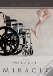 From Miracle To Miracle