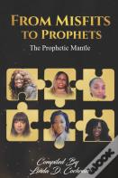 From Misfits To Prophets