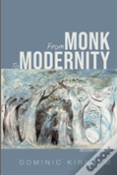 From Monk To Modernity, Second Edition