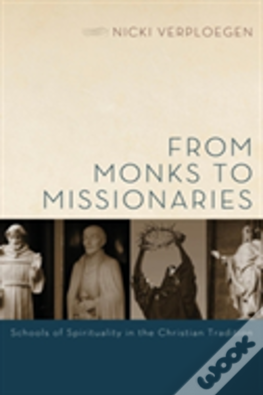 From Monks To Missionaries