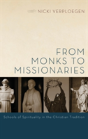 From Monks To Missionaries - Preview